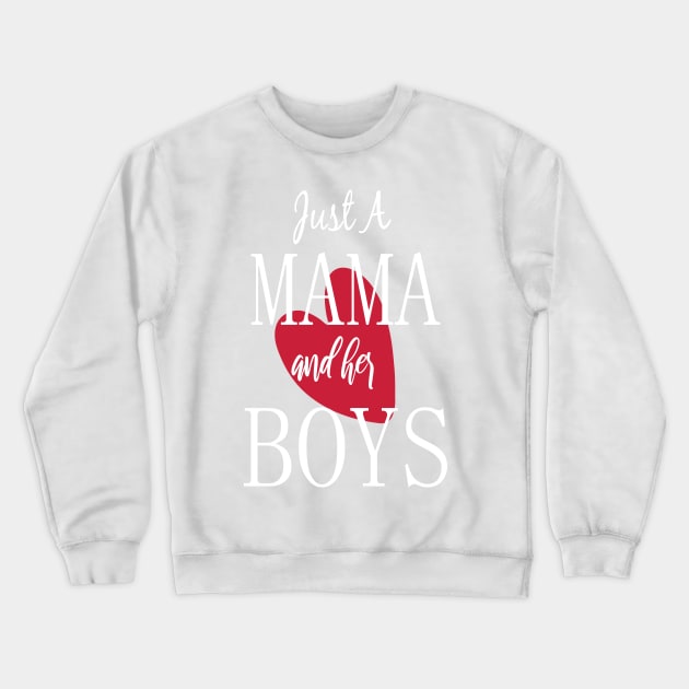 Just a Mama and Her Boys-Mother and Son Matching-Gif SHirt For Mom Crewneck Sweatshirt by yassinebd